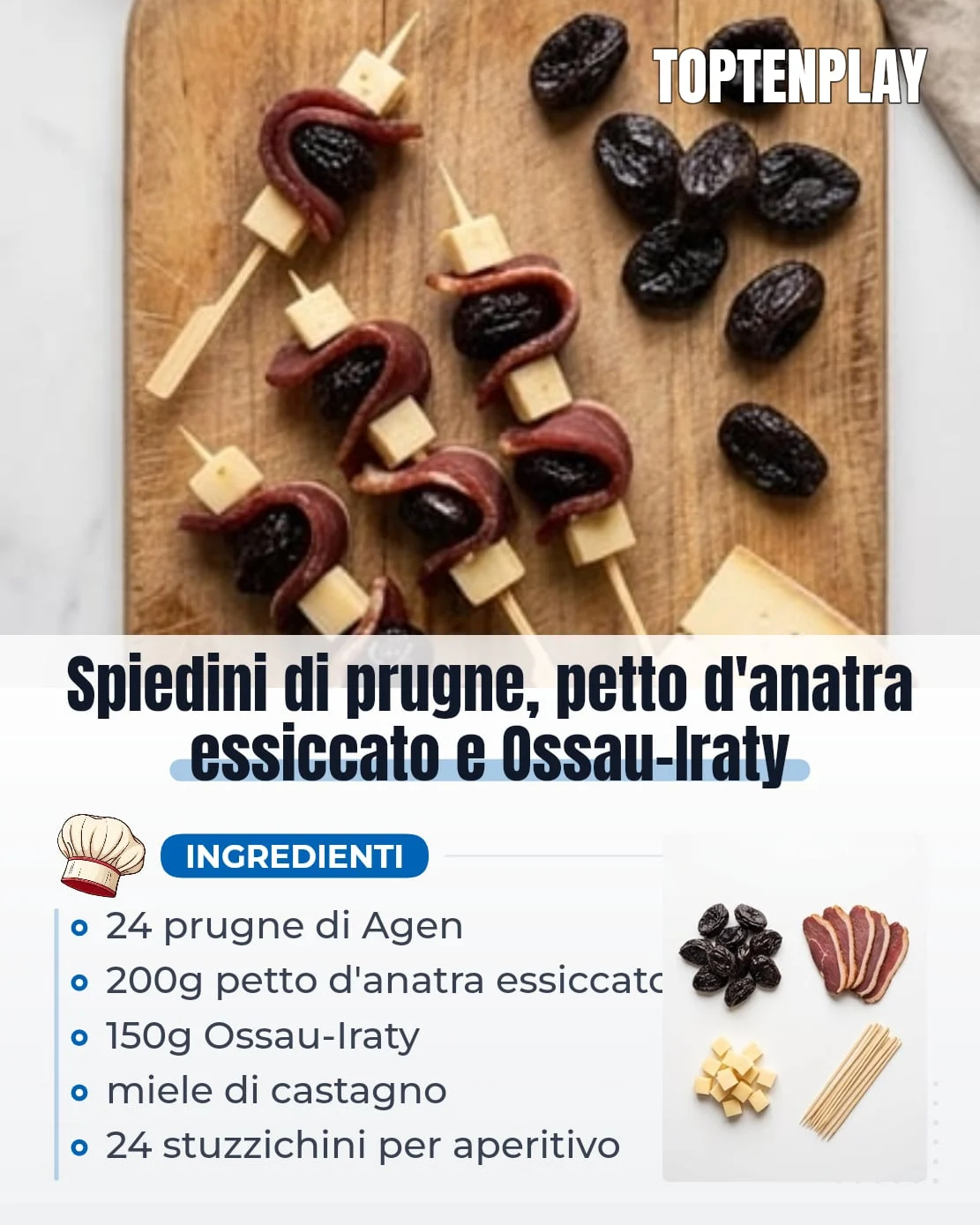 Spiedini di prugne, petto d’anatra essiccato e Ossau-Iraty