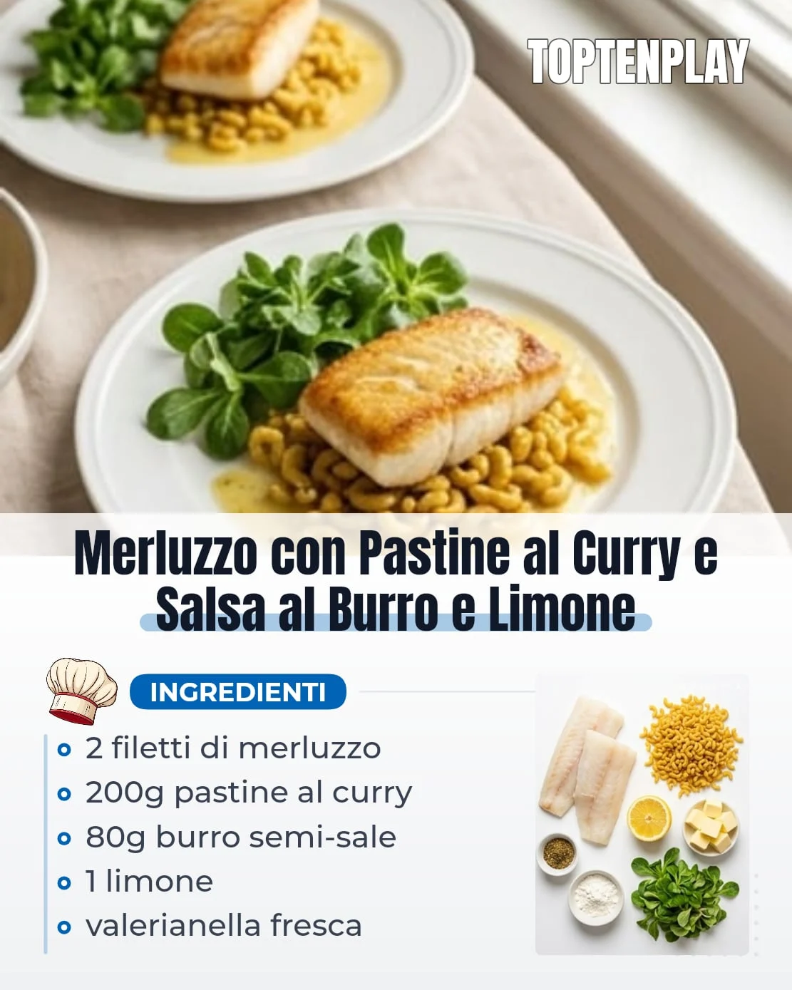 Merluzzo con Pastine al Curry e Salsa al Burro e Limone