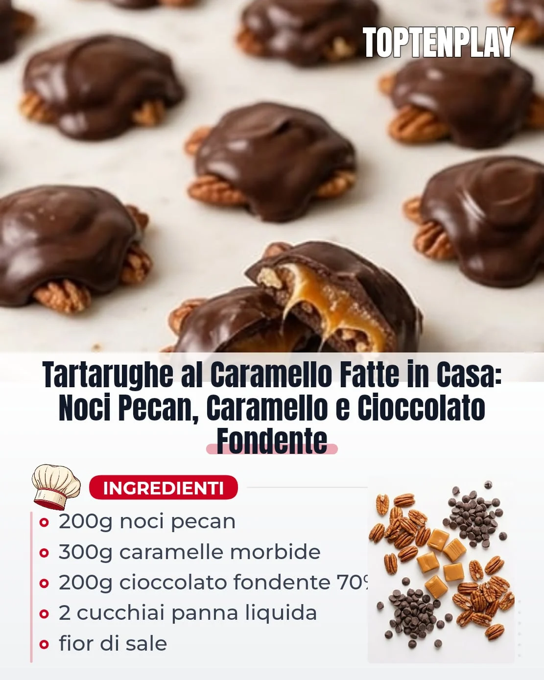 Tartarughe al Caramello Fatte in Casa: Noci Pecan, Caramello e Cioccolato Fondente