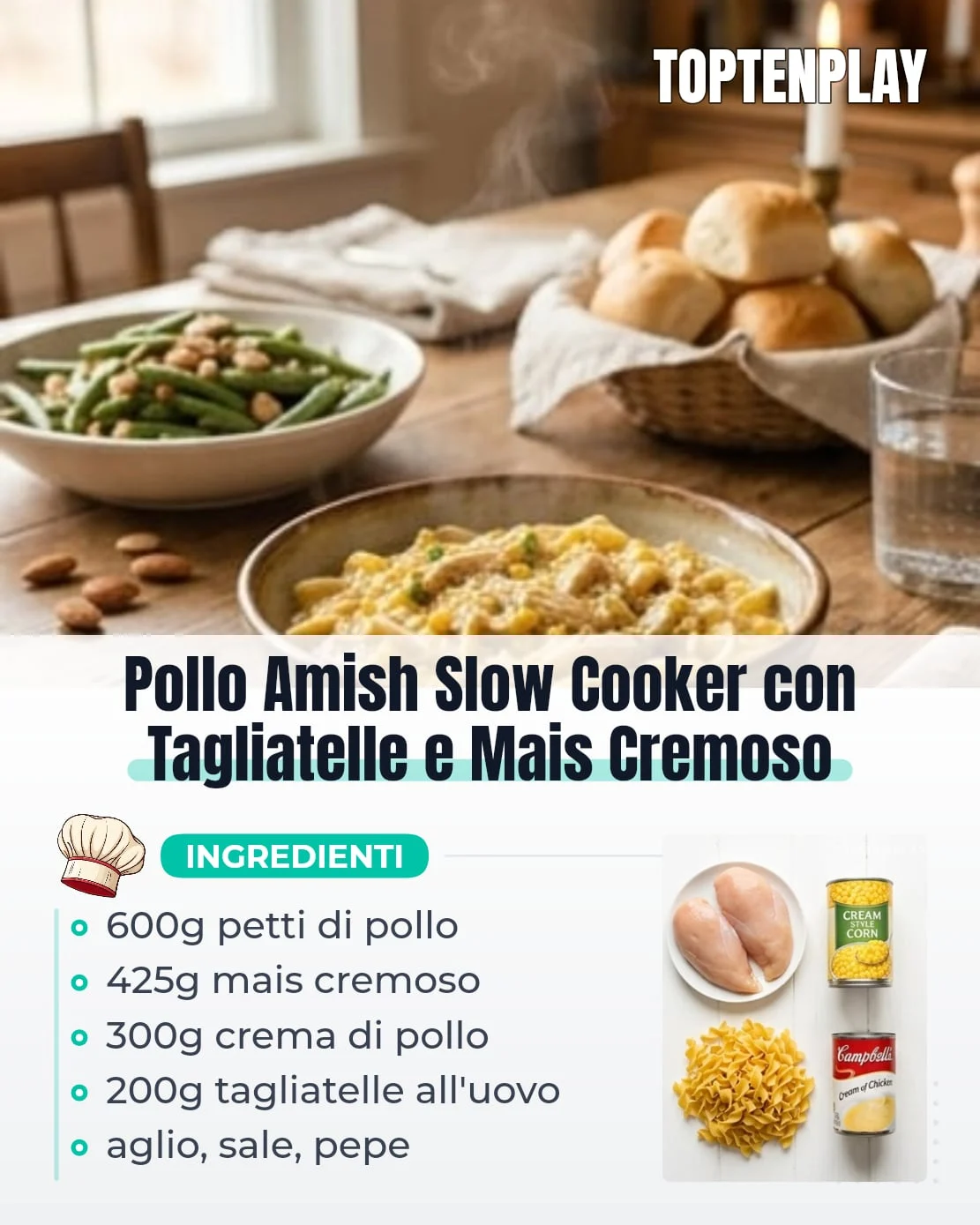 Pollo Amish Slow Cooker con Tagliatelle e Mais Cremoso