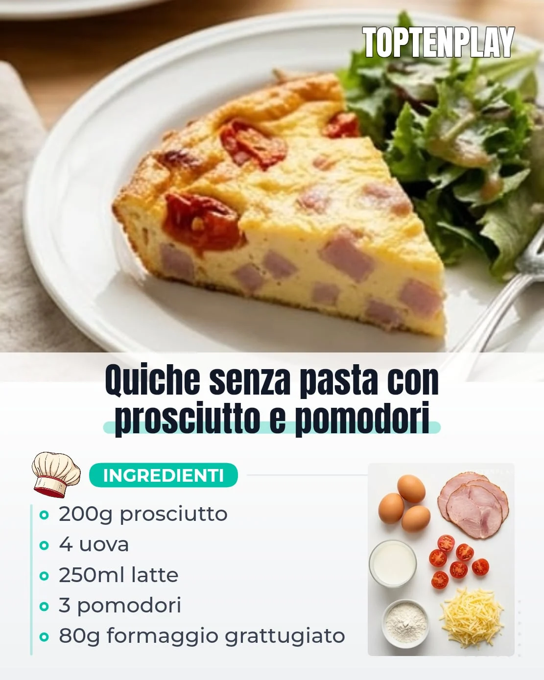 Quiche senza pasta con prosciutto e pomodori