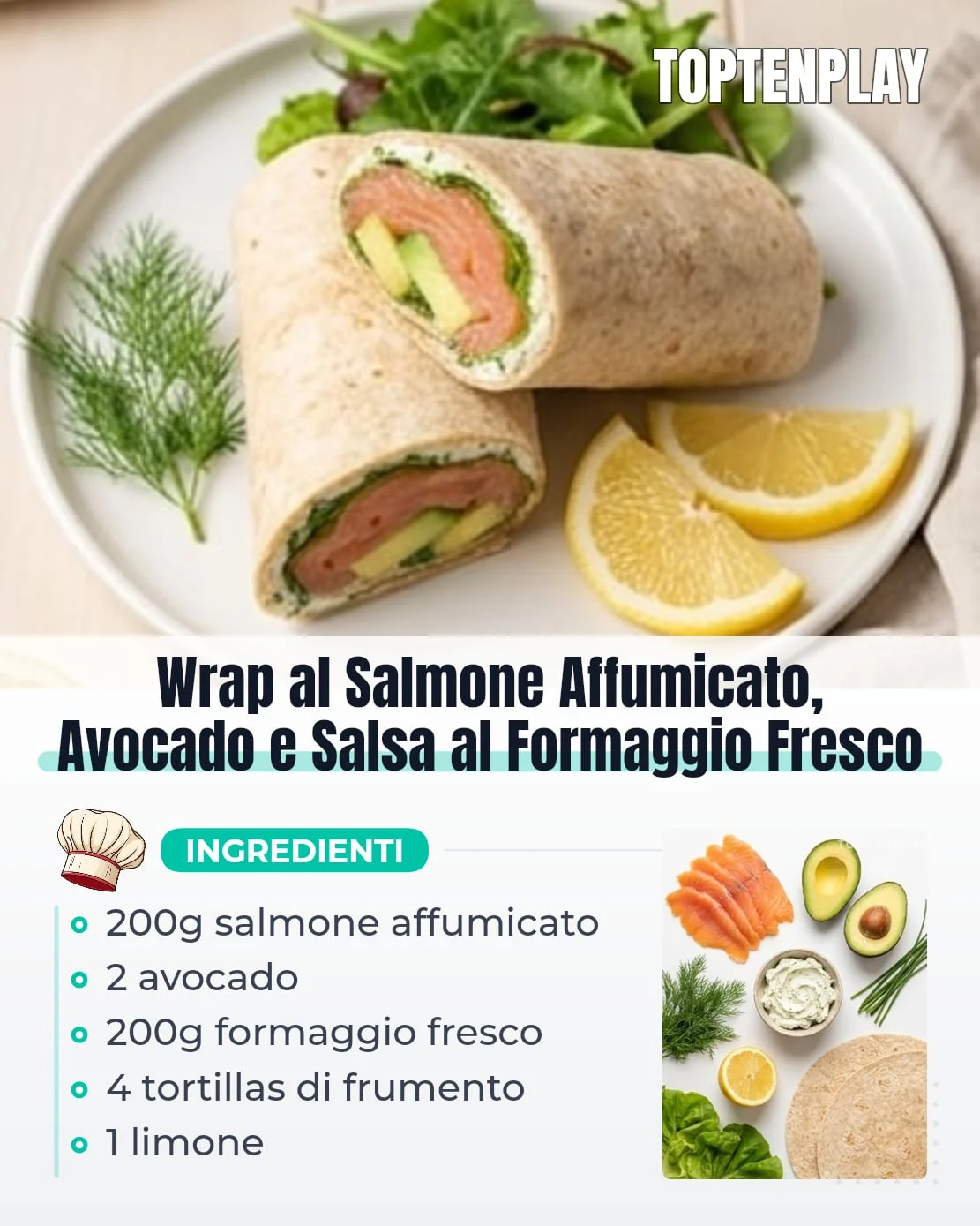 Wrap al Salmone Affumicato, Avocado e Salsa al Formaggio Fresco