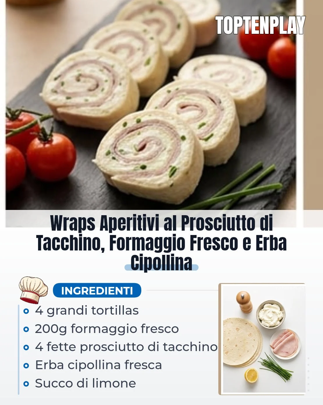 Wraps Aperitivi al Prosciutto di Tacchino, Formaggio Fresco e Erba Cipollina